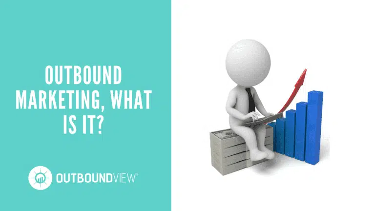 Outbound Marketing, What is it?