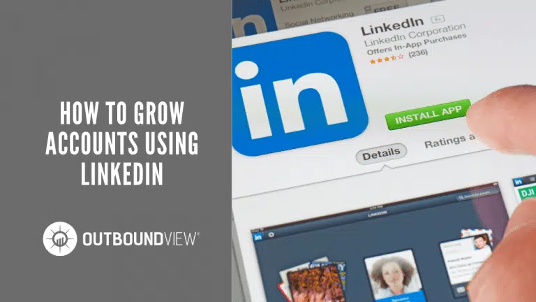 How To Grow Accounts Using LinkedIn